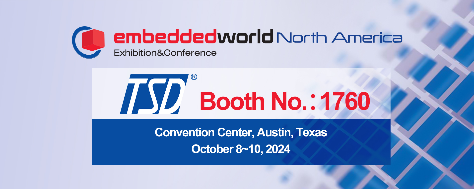 TSD will join the Embeddedworld North America and Embeddedworld China in 2024
